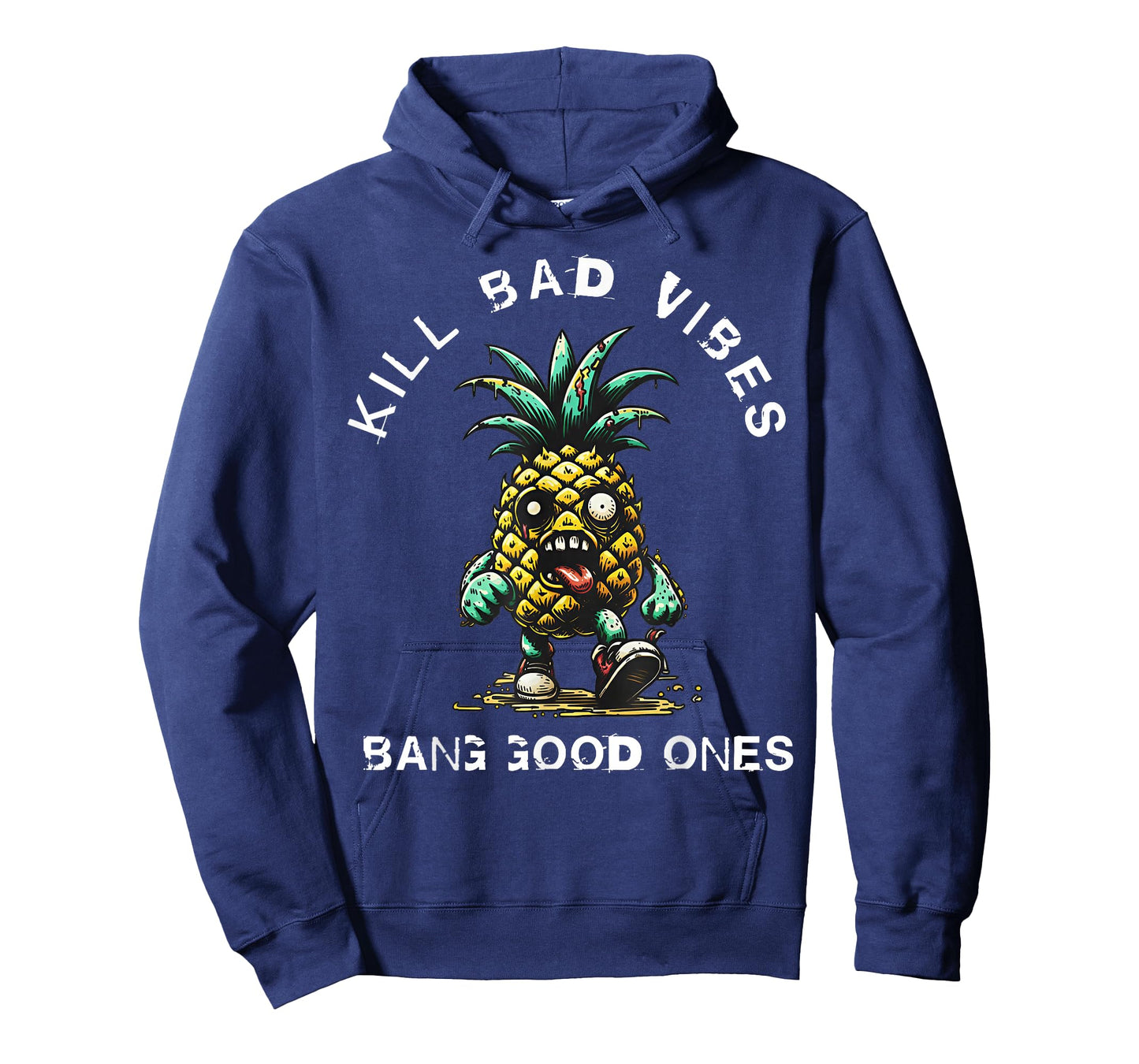 Pineapple Kill Bad Vibes Bang Good Ones T-Shirt