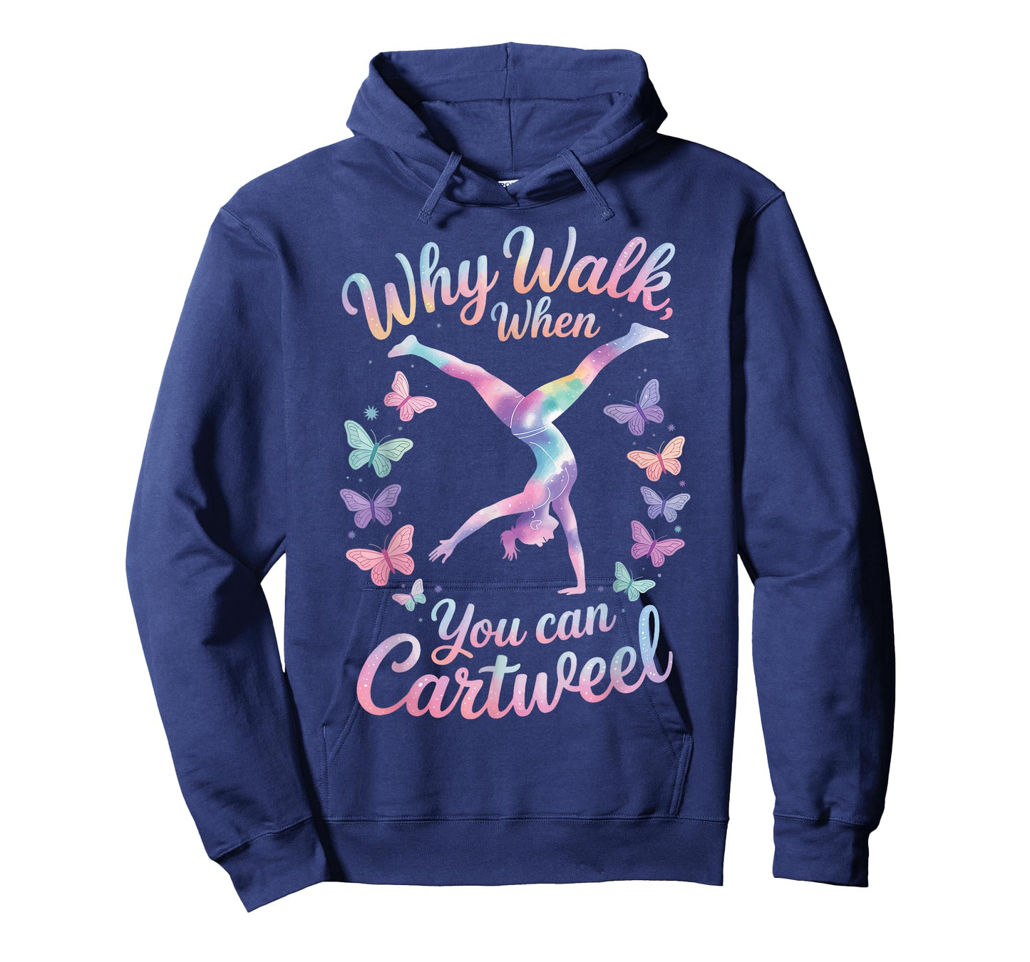 Why Walk When You Can Cartwheel T-Shirt