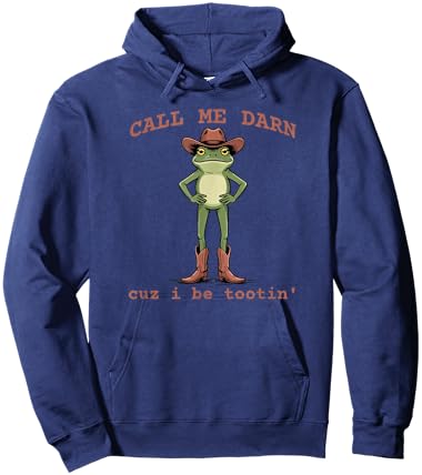 Funny Frog Call me Darn Cuz I be Tootin Hoodie - Hoodie | Navy