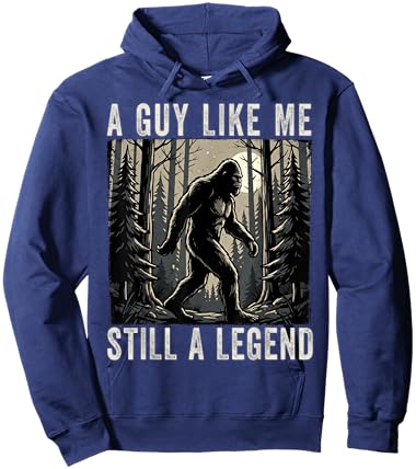 A Guy Like Me Still a Legend Funny Bigfoot Hoodie - Hoodie | Navy