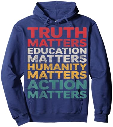 Truth Education Humanity Action Matters Hoodie - Hoodie | Navy