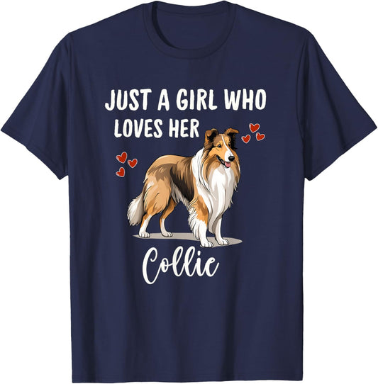 Just a Girl Who Loves Her Collie Pretty Rough Collie T-Shirt - T-Shirt | Navy