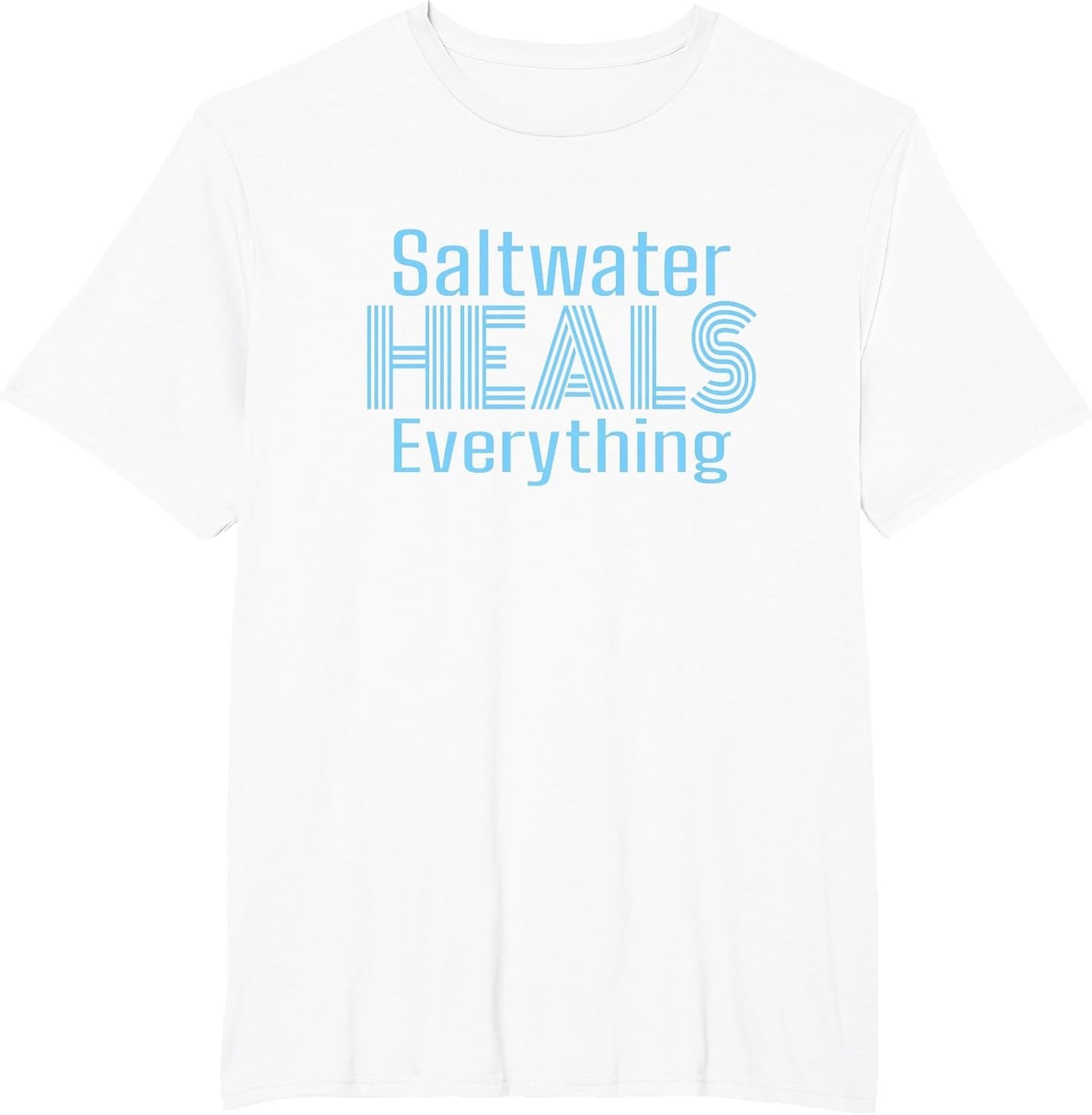 Saltwater Heals Everything Relaxation Beach Summer White