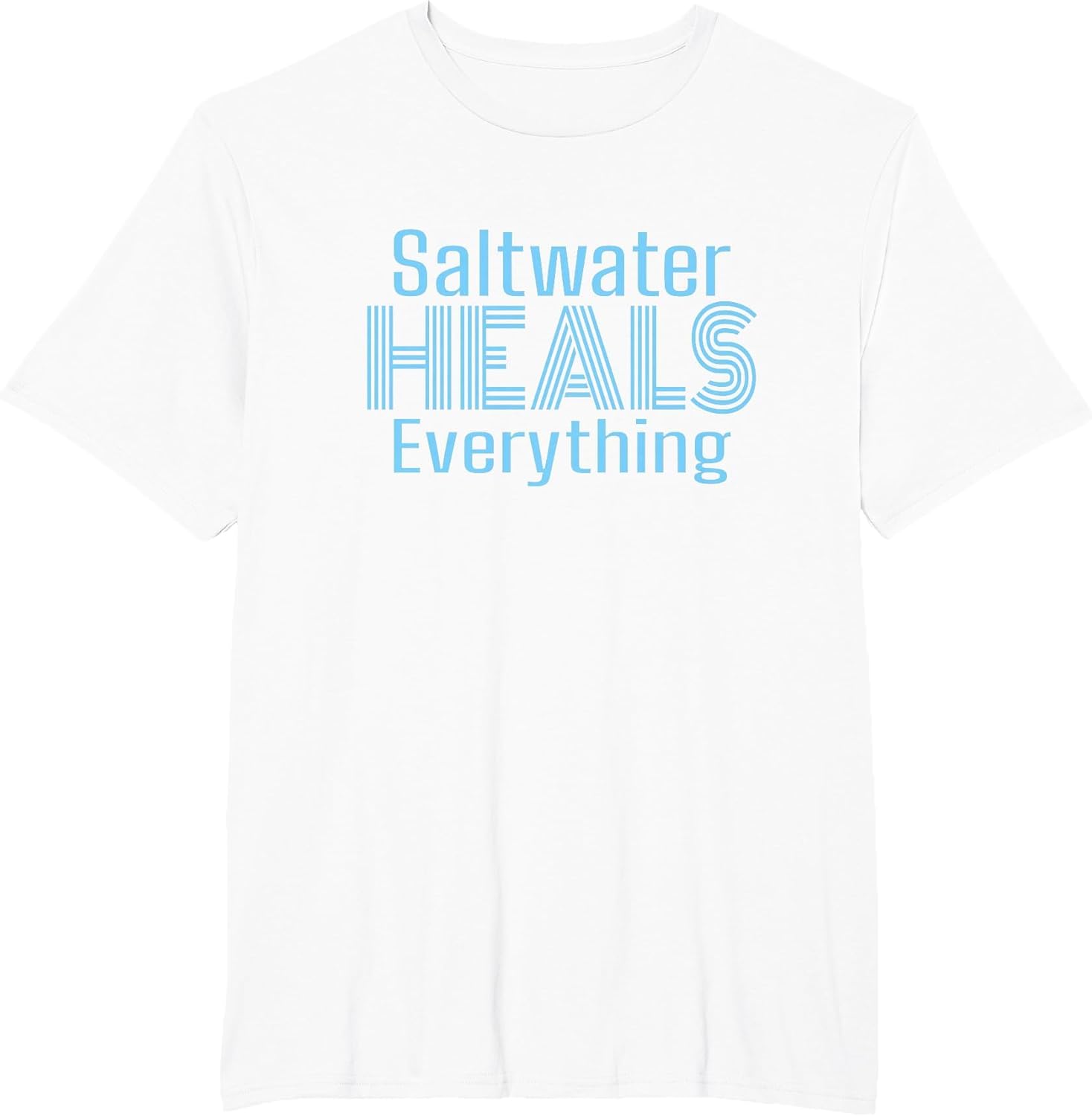 Saltwater Heals Everything Relaxation Beach Summer White