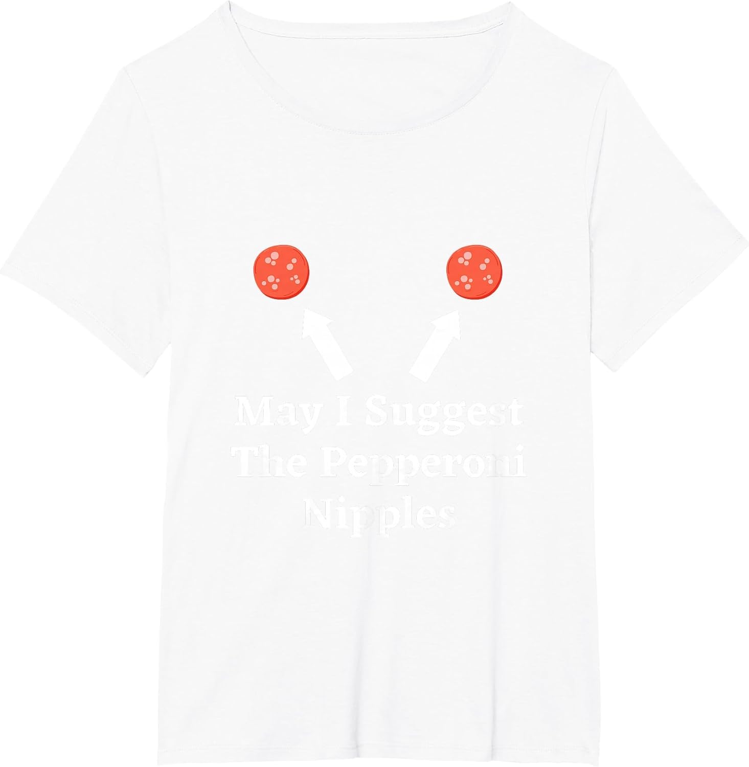 Graphic Fun Meat Apparel-May I Suggest The Pepperoni Nipples