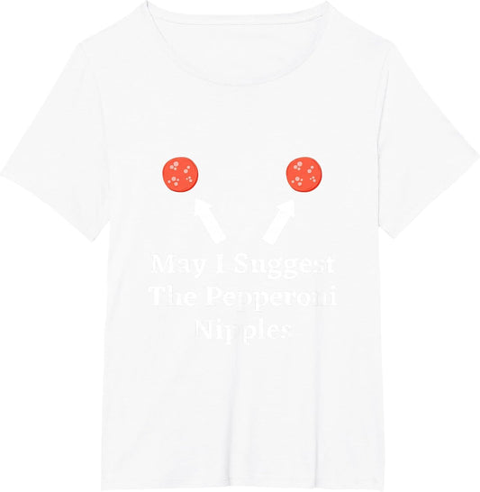 Graphic Fun Meat Apparel-May I Suggest The Pepperoni Nipples