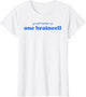 Proud Owner of One Braincell Funny Sarcastic Humor Quote