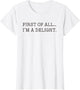 First of All I'm A Delight
