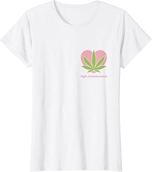 Weed Shirt High Maintenance Funny Marijuana Lover