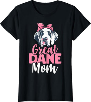 Great Dane Mom Dog Lover Dog Mom
