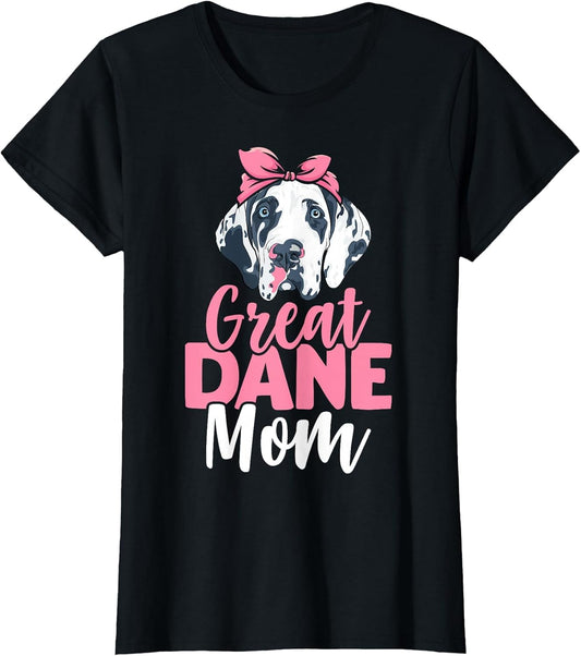 Great Dane Mom Dog Lover Dog Mom