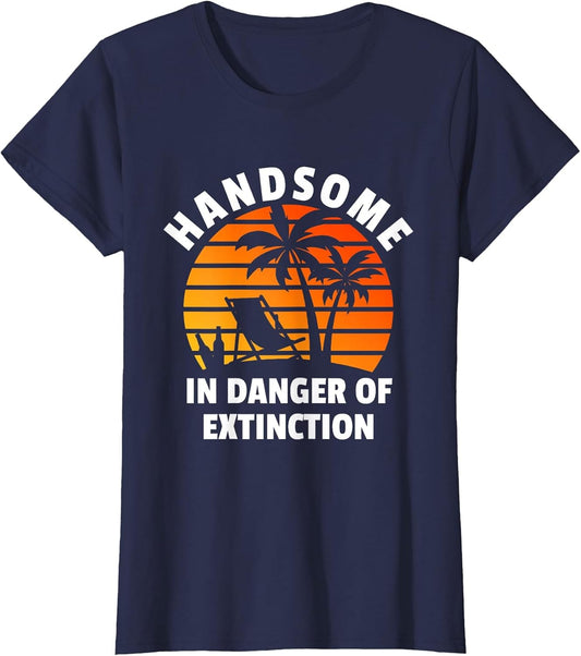 Handsome in Danger of Extinction Dad Grandpa Summer Beer