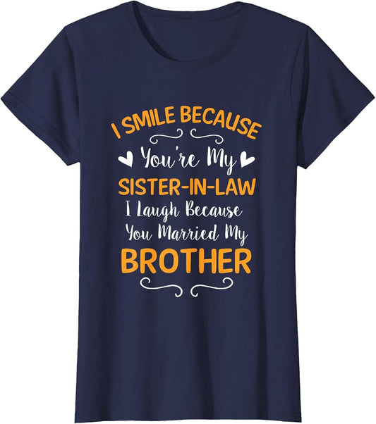 I Smile Because You're My Sister in Law