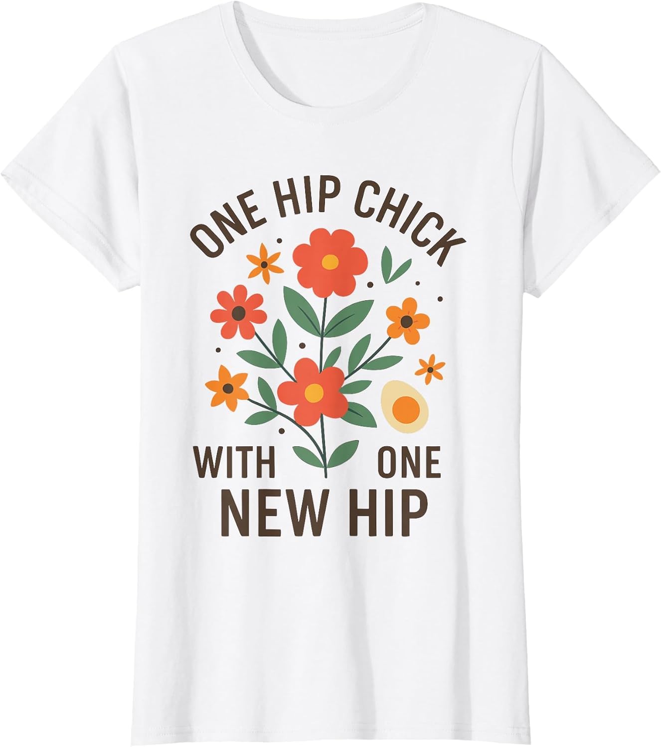 One Hip Chick with One New Hip Shirt, Funny Hip Replacement