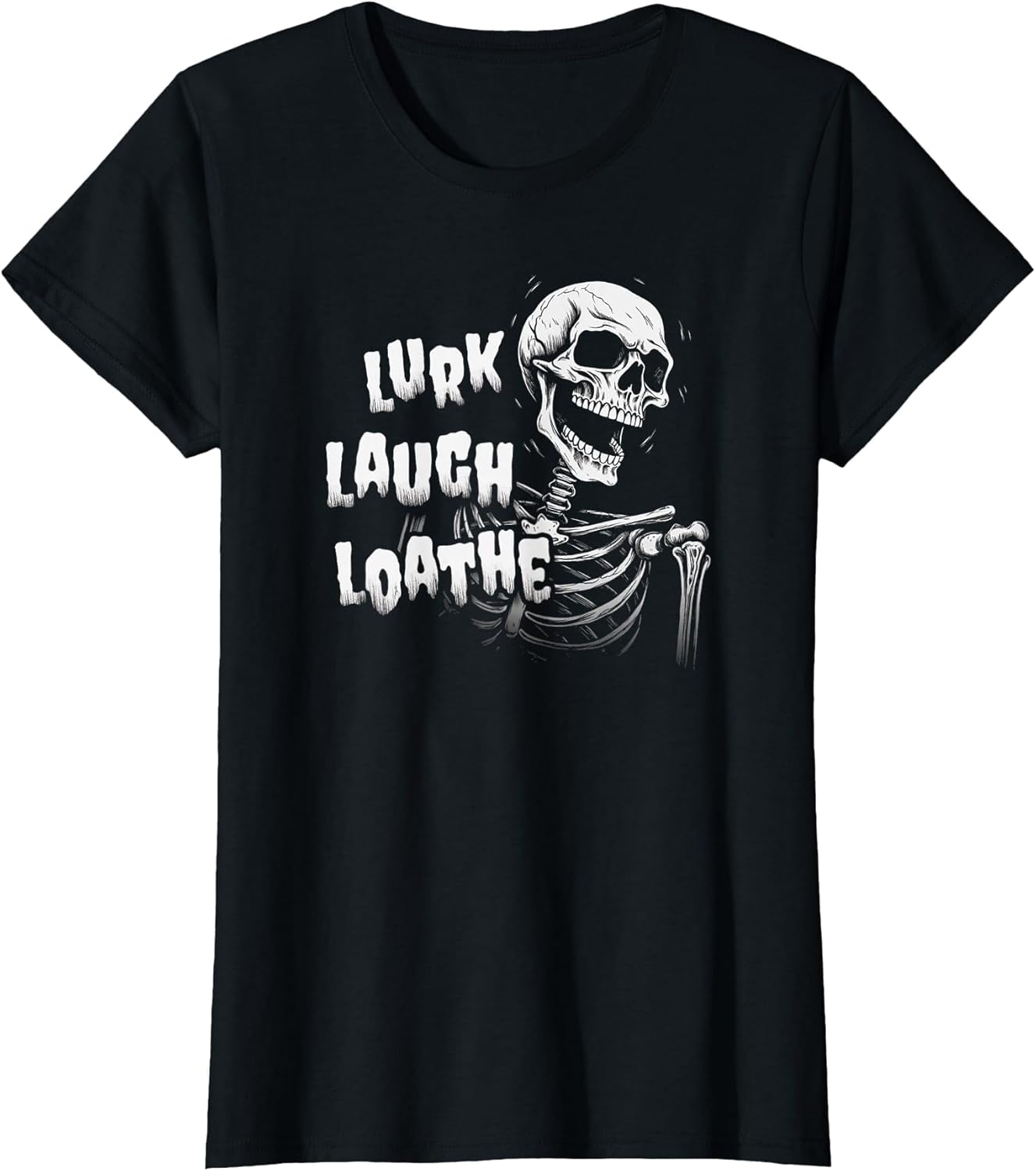 Lurk Laugh Loathe Skeleton