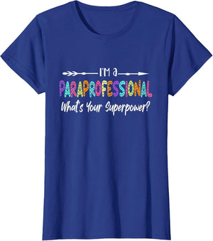 I'm A Paraprofessional What's Your Superpower, para Teacher