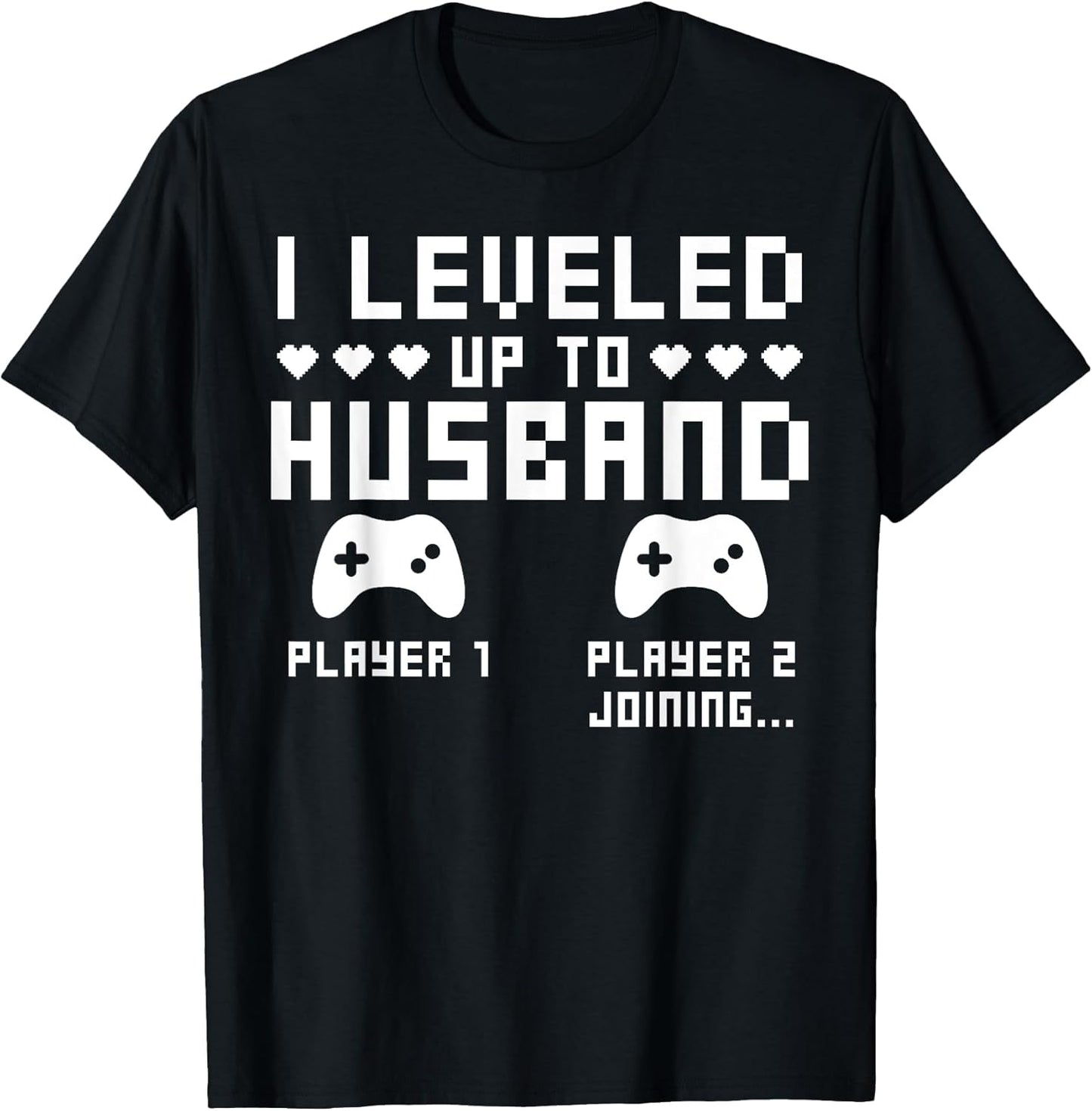 Leveled Up to Husband Video Gaming Gamer Promoted to