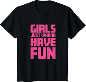 Girls Just Wanna Have Fun
