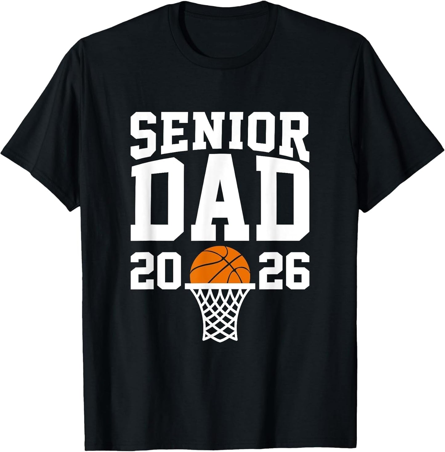 Proud Dad of A 2026 Senior Graduate Basketball Senior 26