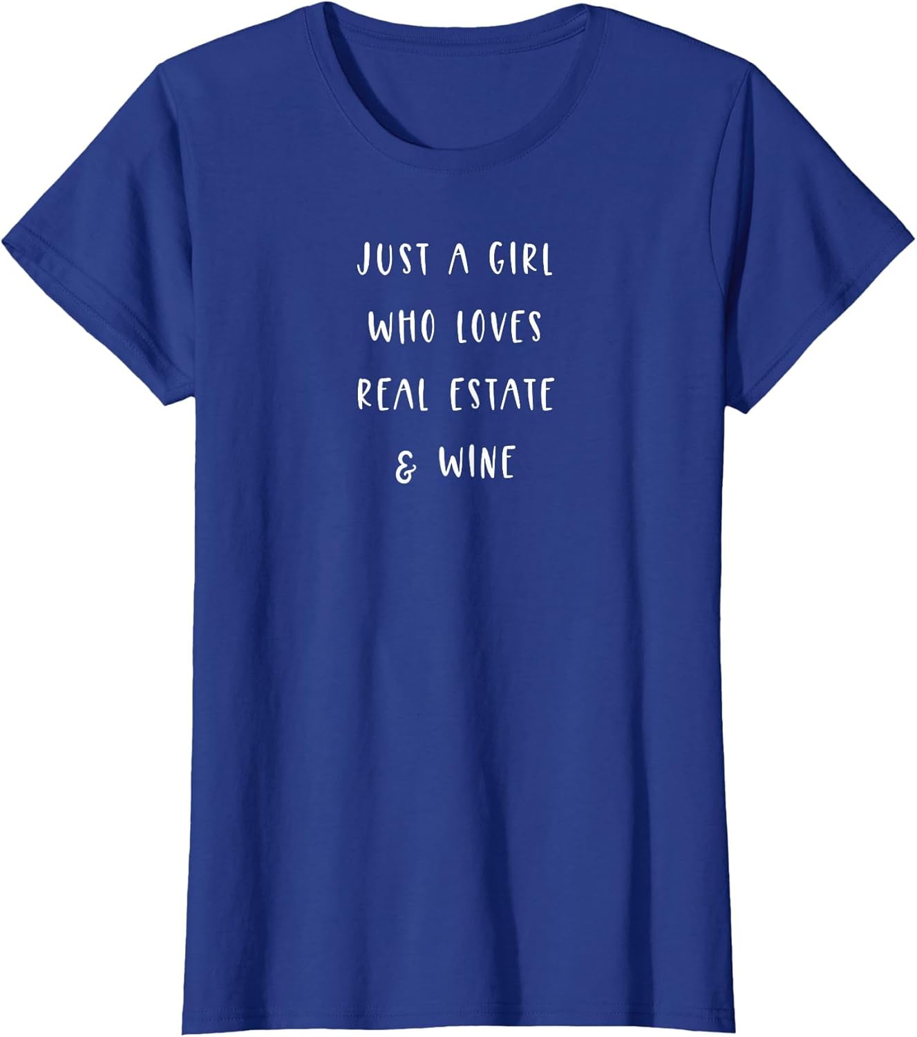 Just A Girl Who Loves Real Estate and Wine Funny Realtor