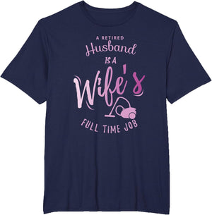A Retired Husband is a Wife's Full Time Job