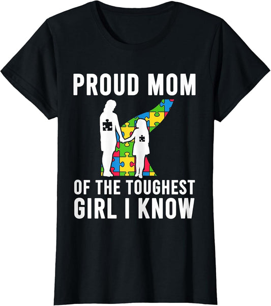Autism Mom Shirt, Proud Mom of The Toughest Girl Daughter