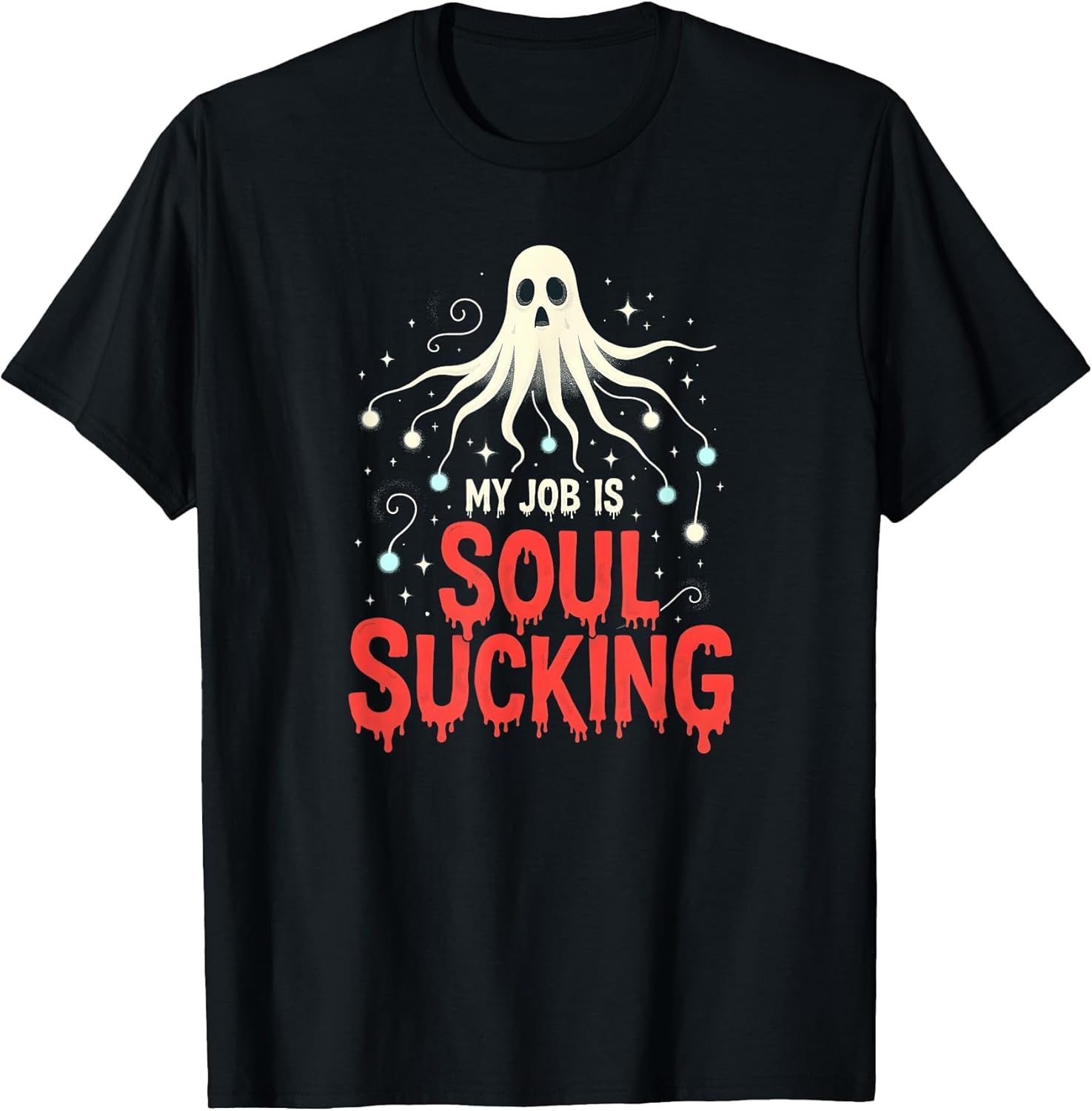 Halloween Work Career: My Job is Soul Sucking Ghost
