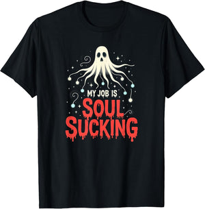 Halloween Work Career: My Job is Soul Sucking Ghost
