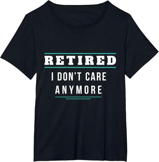 Retired - I Don't Care Anymore | Funny Retirement Joke