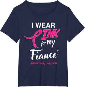 I Wear Pink for My Fiance Breast Cancer Awareness