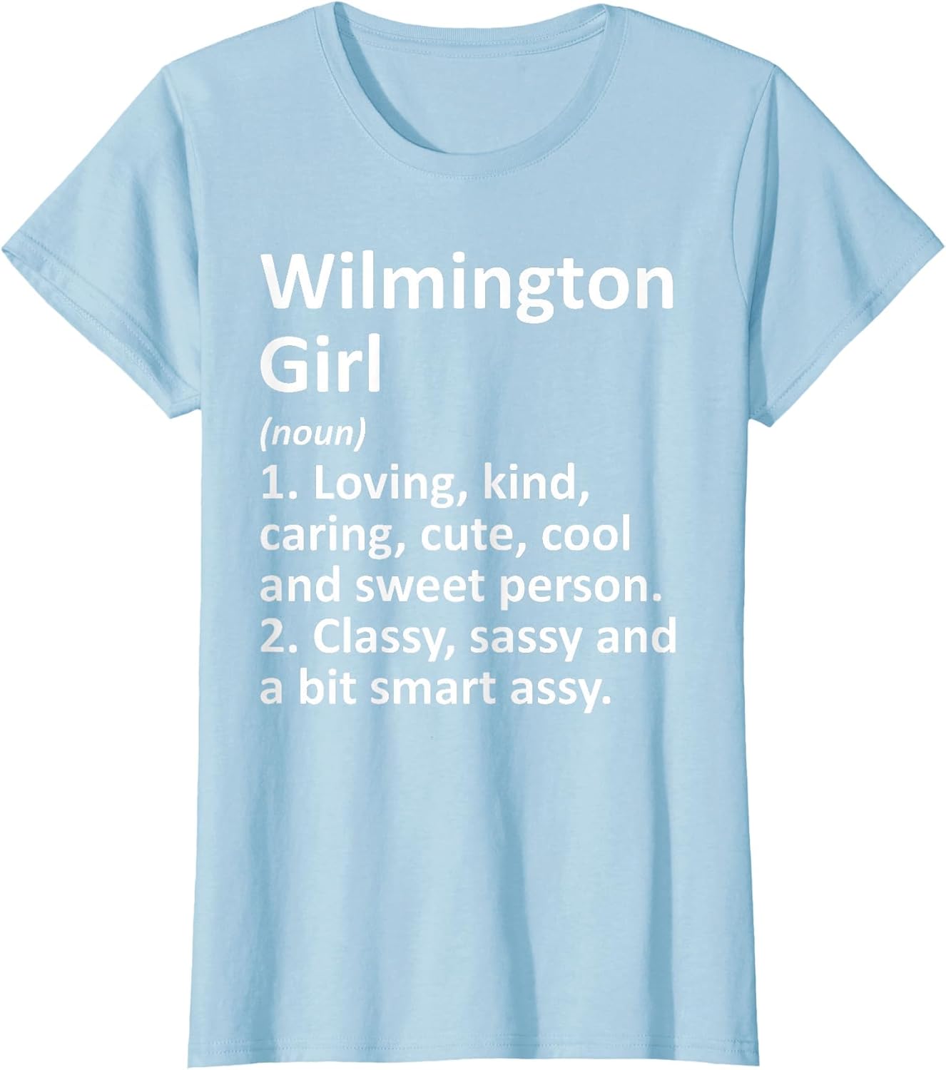 Wilmington Girl OH Ohio Funny City Home Roots Gift