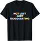Not Lost Just Sidequesting EDM Techno Rave Optical Illusion