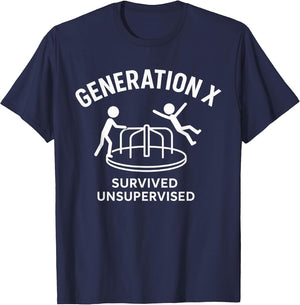 Funny Gen X Survived Unsupervised Men Women Graphic