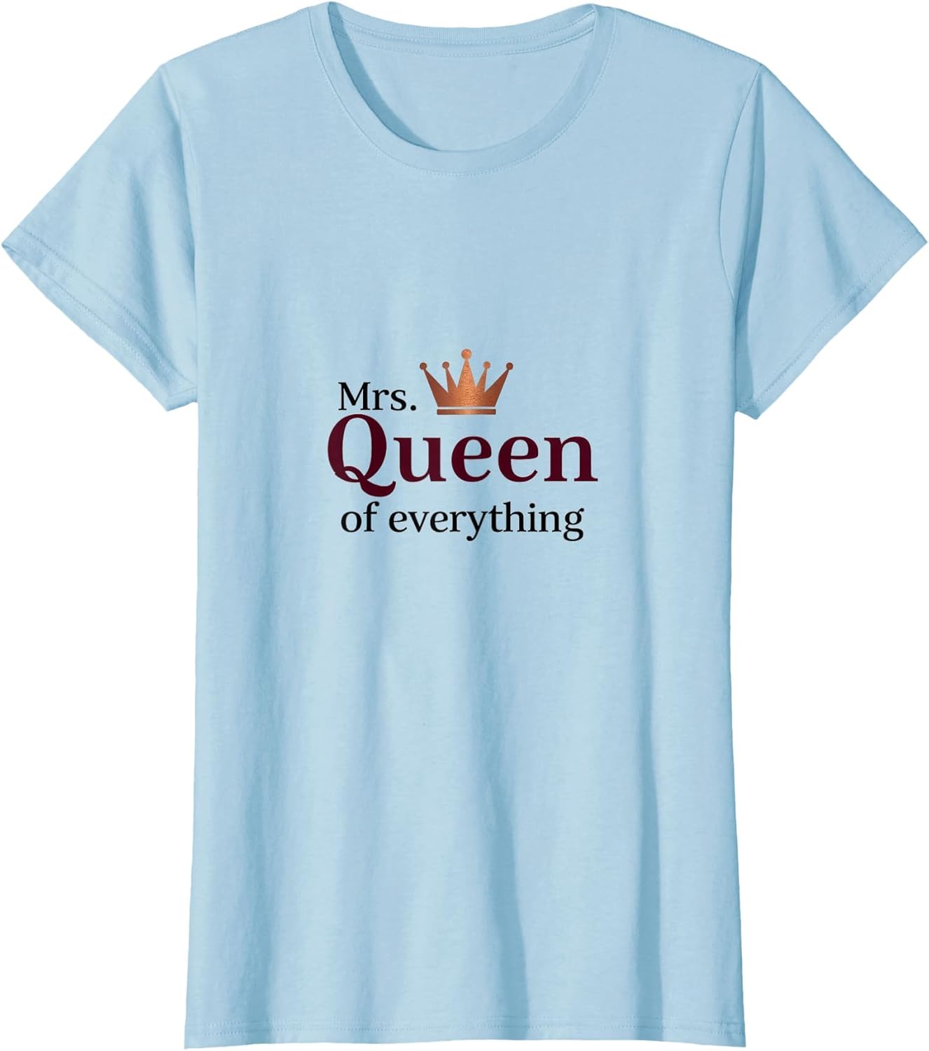 Mrs Queen of Everything Royal Crown Design