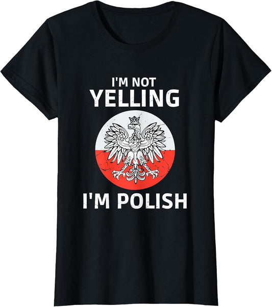 I'm Not Yelling I'm Polish, Polska, Poland