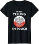 I'm Not Yelling I'm Polish, Polska, Poland
