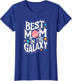 Best Mom in the Galaxy - Mother's Day Present - Cute Mom