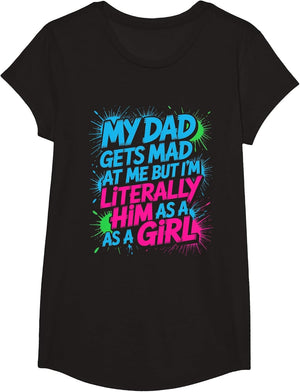 My Dad Gets Mad at Me But I'm Literally Him as a Girl