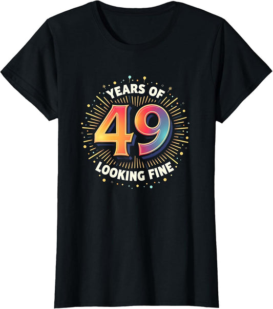 49 Years of Looking Fine Birthday Gift Celebration