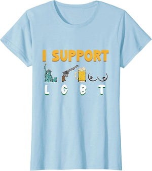 I Support Liberty, Guns, Beer, and Boobs Funny Patriotic