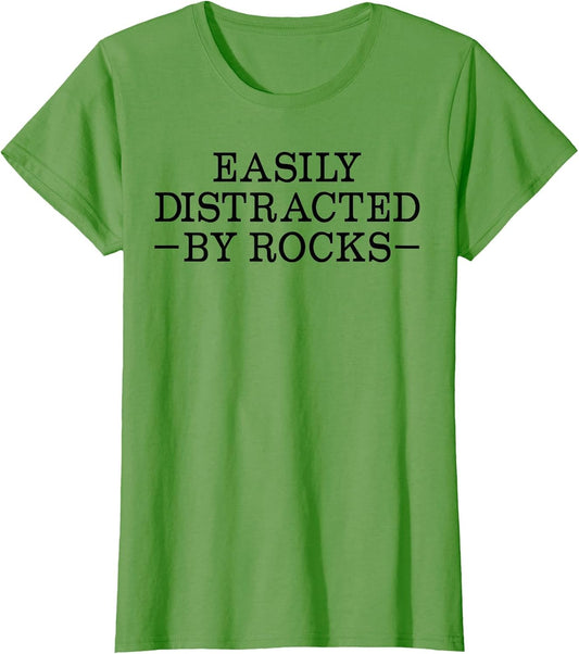 Easily Distracted by Rocks Funny Rock Lover Geology Teacher