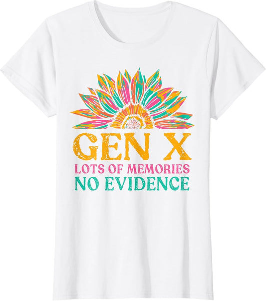 Gen X Lots of Memories No Evidence Sunflower Generation X
