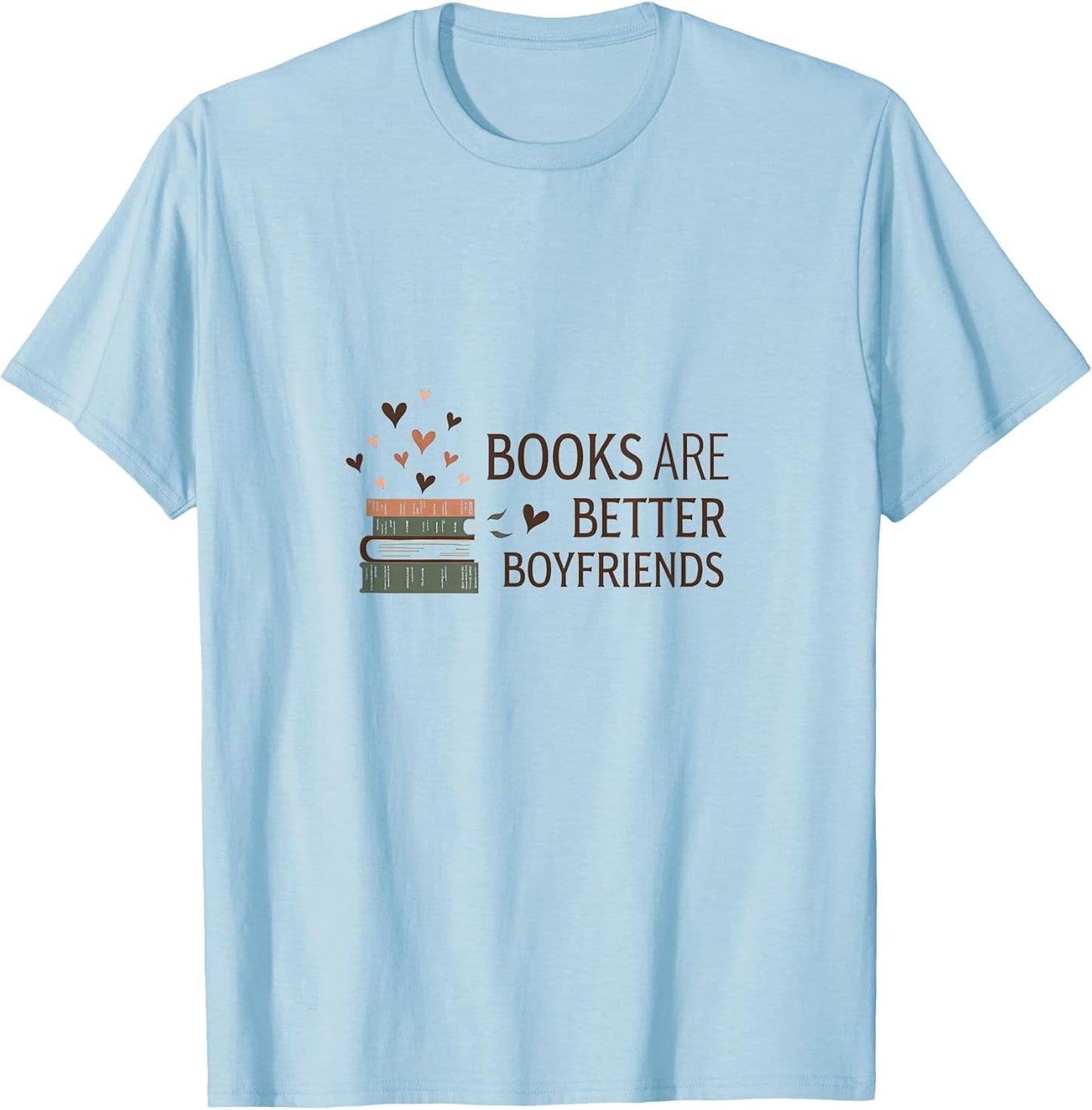 Books are Better Boyfriends Funny Valentine Design