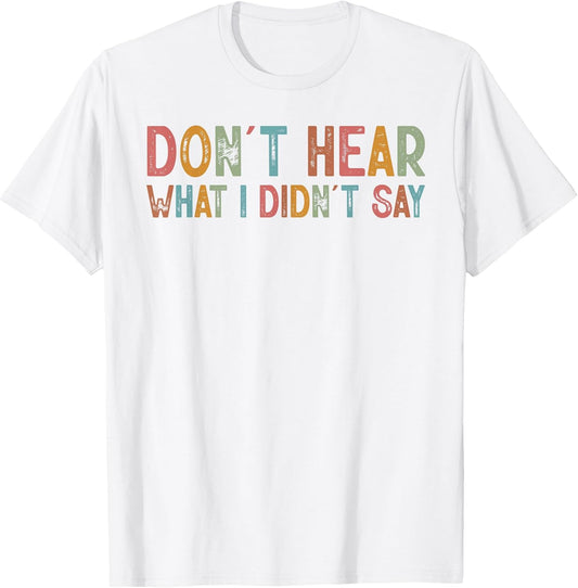 Don't Hear What I Didn't Say Minimalist Autism Awareness