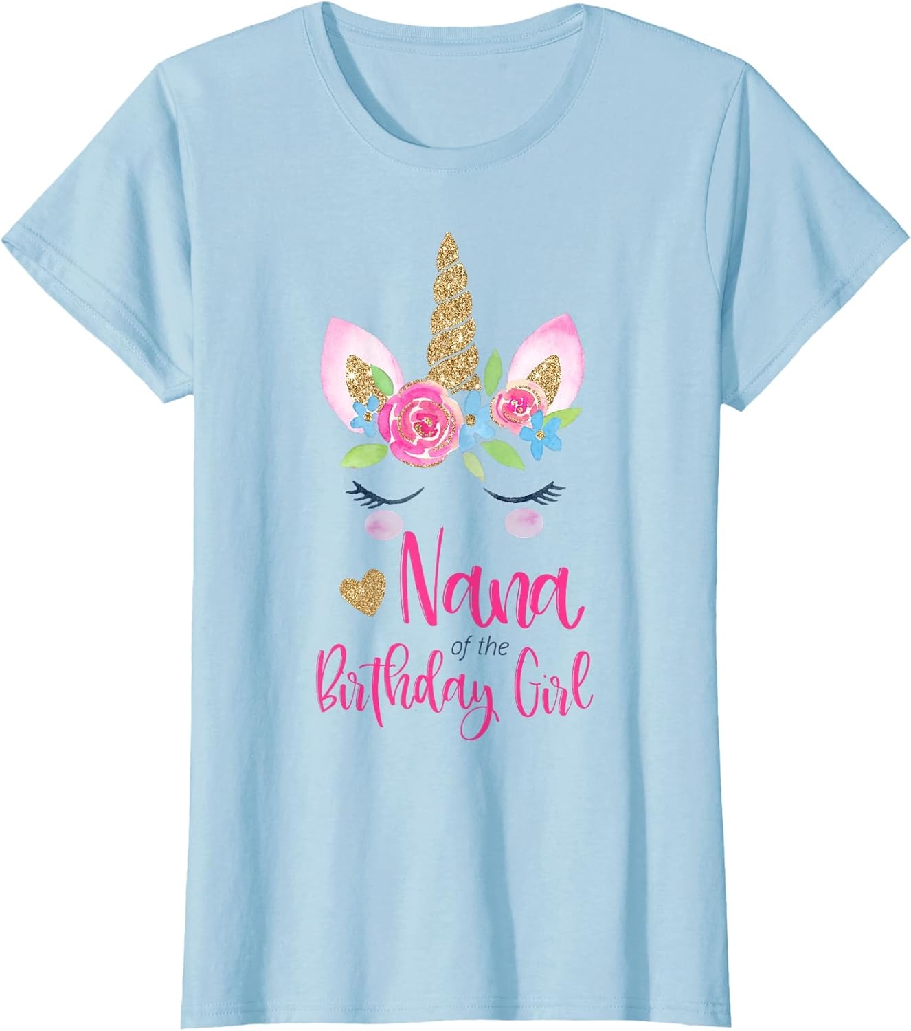 Unicorn Nana of The Birthday Girl Shirt Matching Party