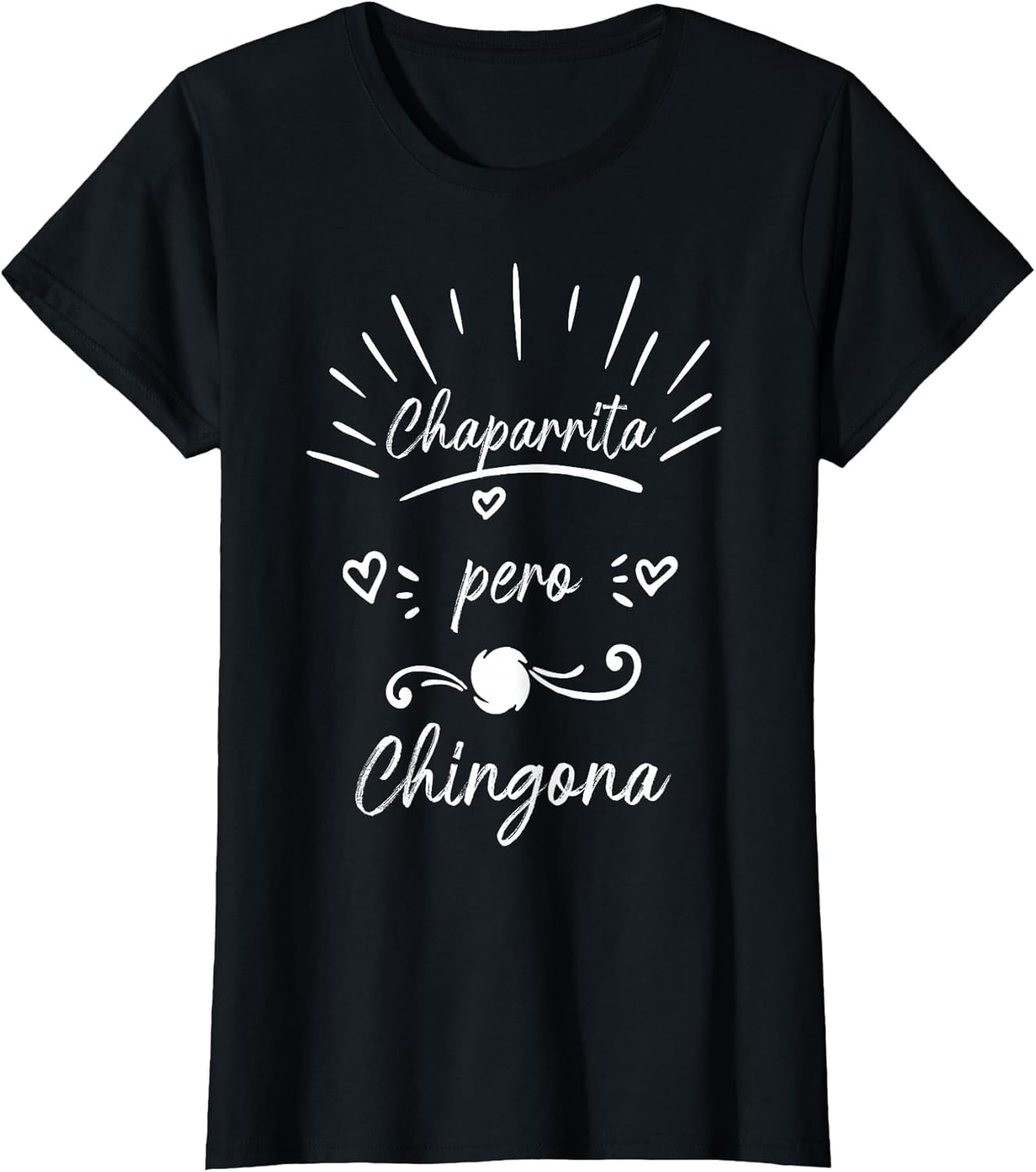 Chaparrita Pero Chingona Souvenirs Latina Chola chicana