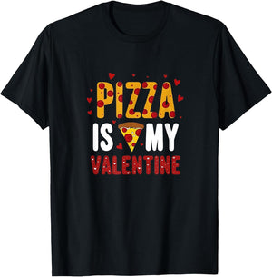 Pizza Is My Valentine Funny Valentine's Day Design