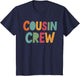 Cousin Crew Family Matching Funny Cousin Team Girl Boy Kids