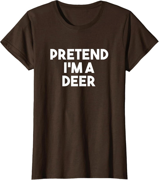 Pretend I'm a Deer Funny Lazy Deer Halloween Costume