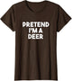 Pretend I'm a Deer Funny Lazy Deer Halloween Costume